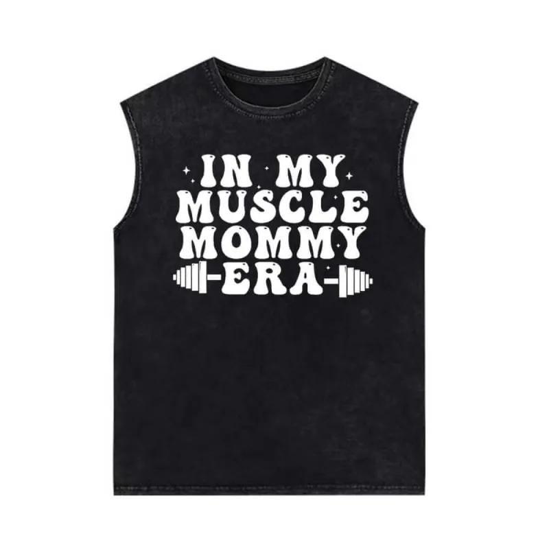 In My Muscle Mommy Era Vintage Washed Vest Top sold by GTHIC