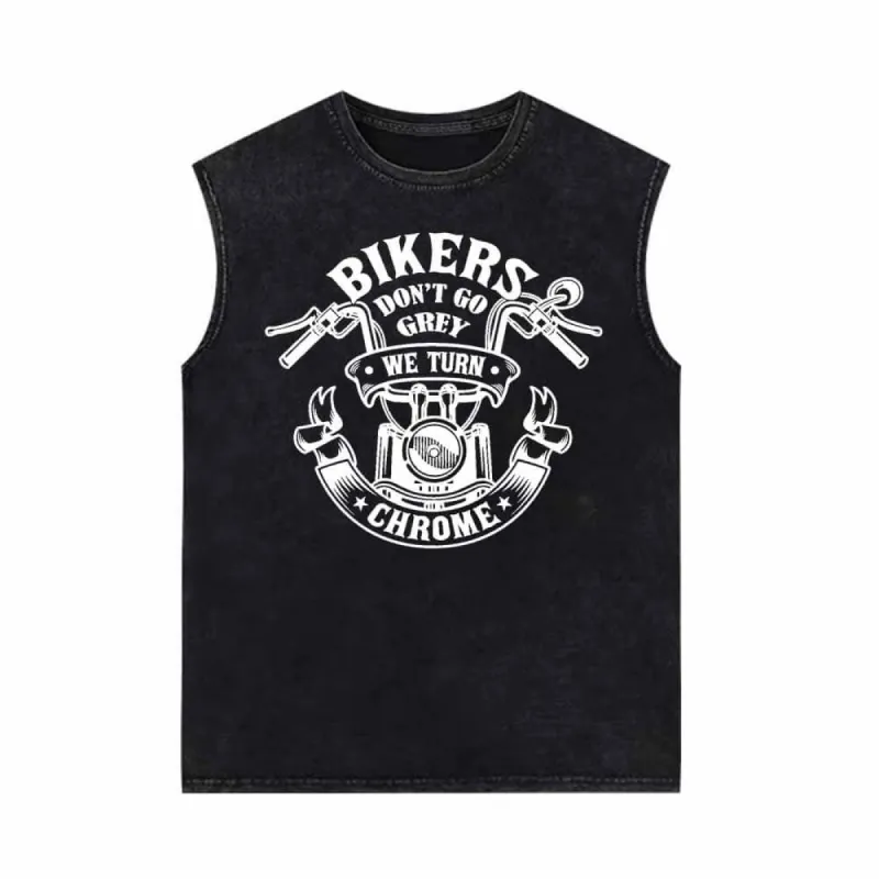 Bikers Don't Go Grey We Turn Chrome Motorcycle Vest Top sold by GTHIC