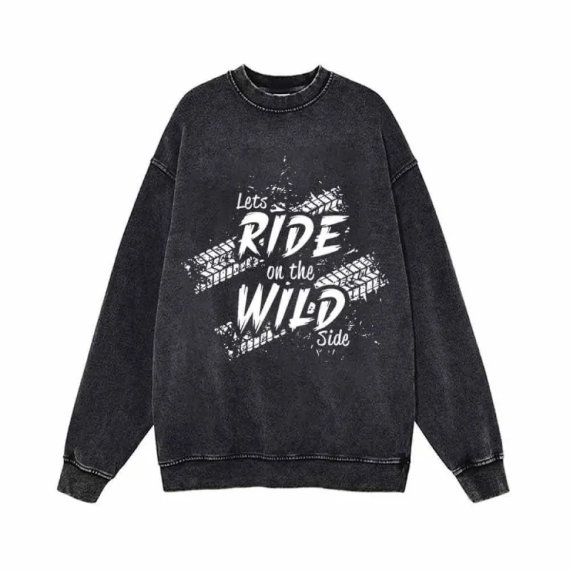 Let’s Ride On The Wild Side Biker Vintage Washed Sweatshirt sold by GTHIC