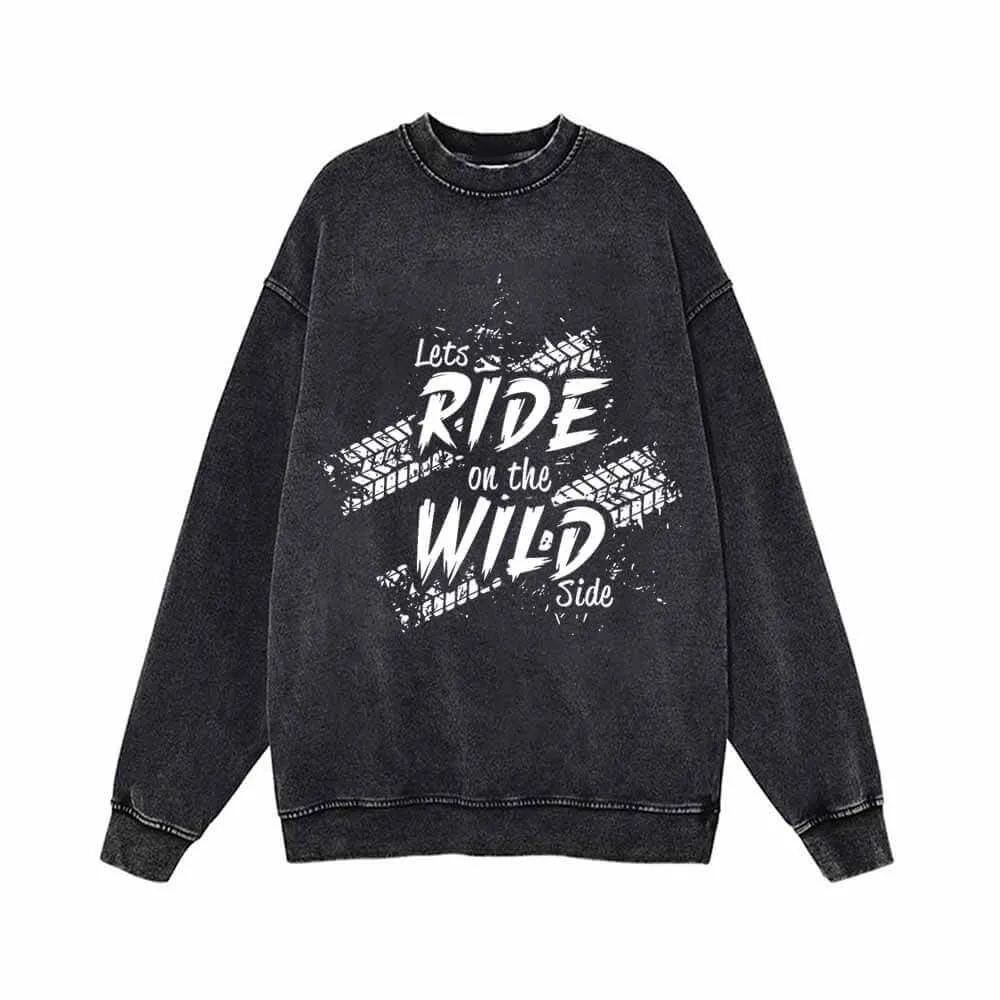 Let’s Ride On The Wild Side Biker Vintage Washed Sweatshirt sold by GTHIC