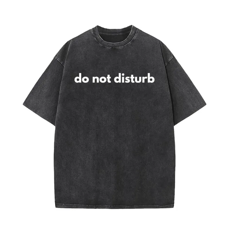 Do Not Disturb Vintage Washed T-shirt made by GTHIC