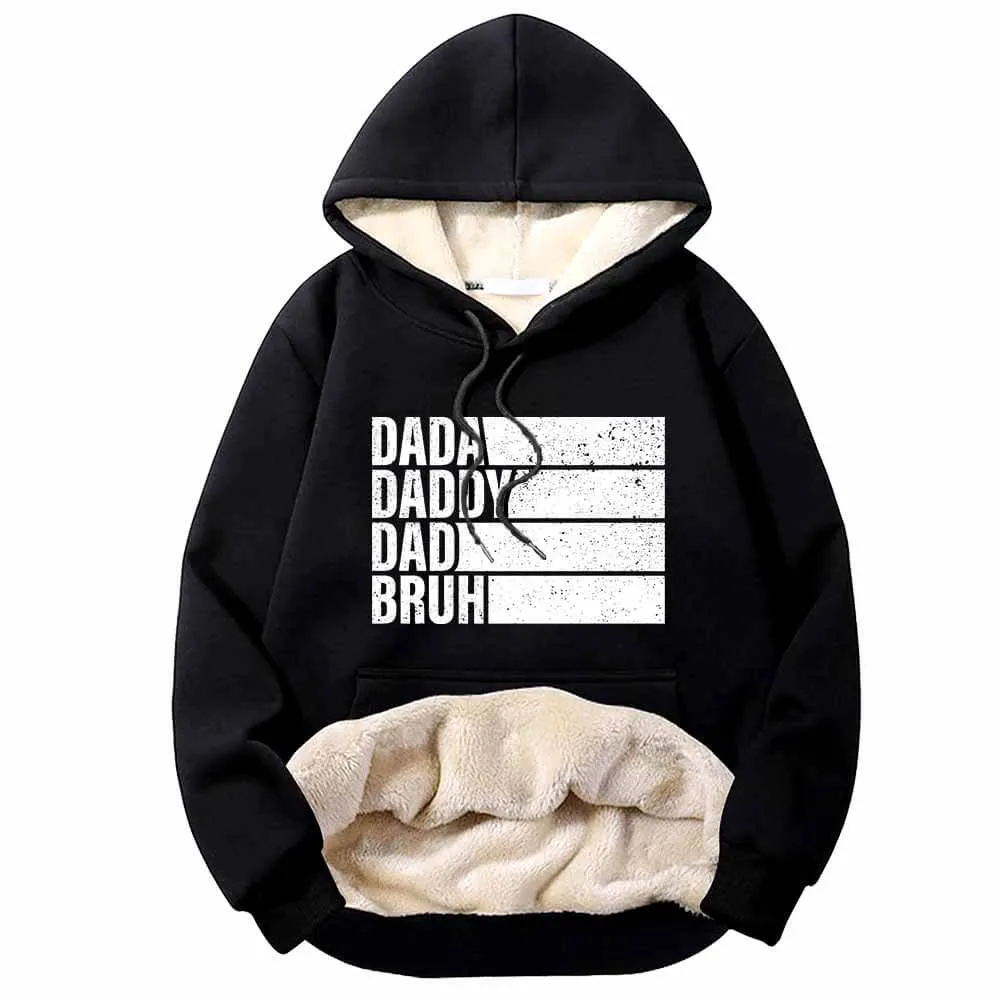 Dada Daddy Dad Bruh Funny Fleece Sherpa Lined Hoodie sold by GTHIC