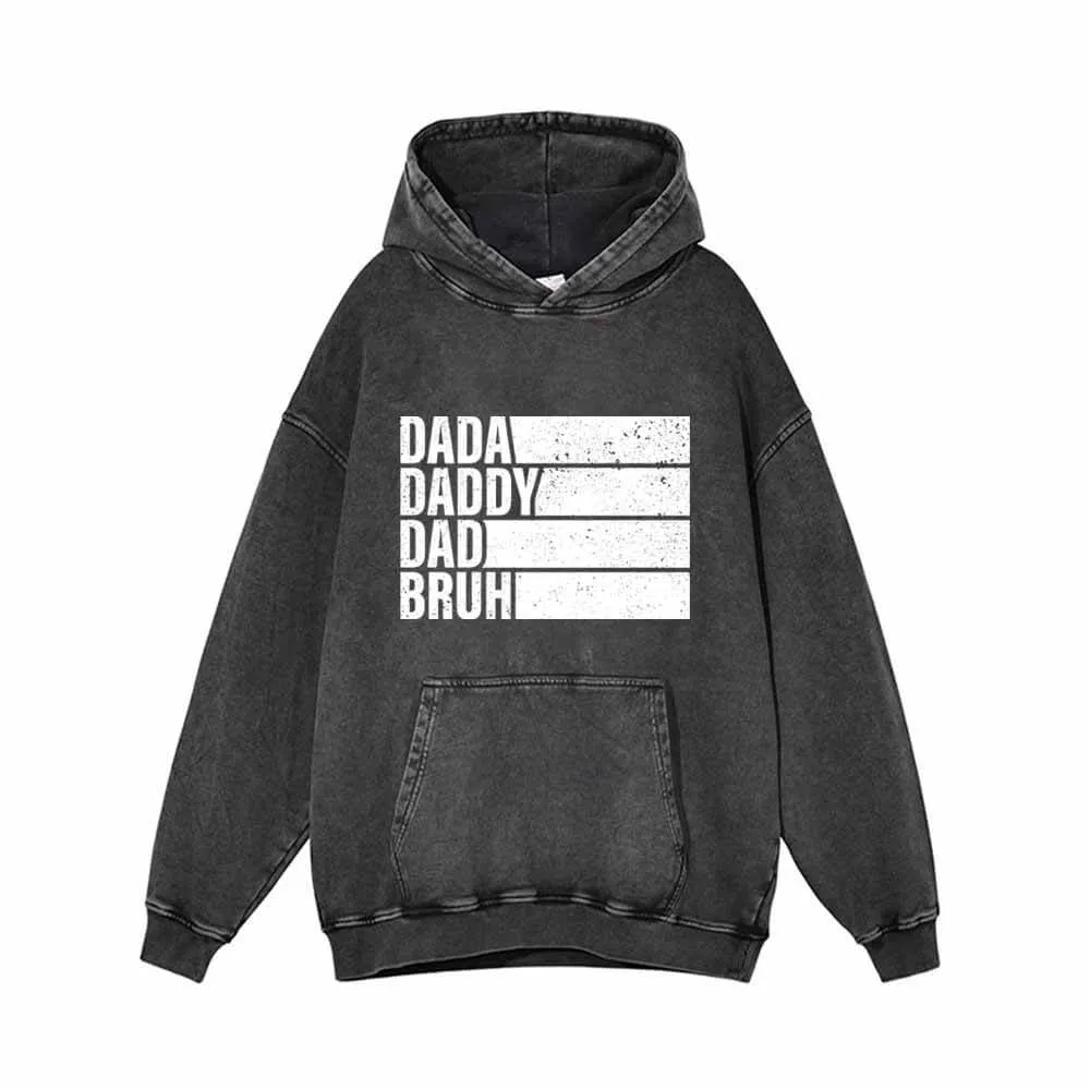 Dada Daddy Dad Bruh Funny Vintage Washed Hoodie sold by GTHIC