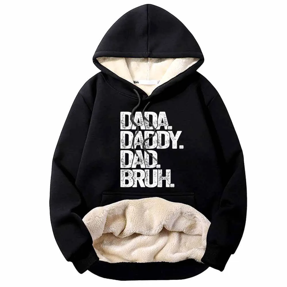 Dada Daddy Dad Bruh Warm Fleece Sherpa Lined Hoodie sold by GTHIC