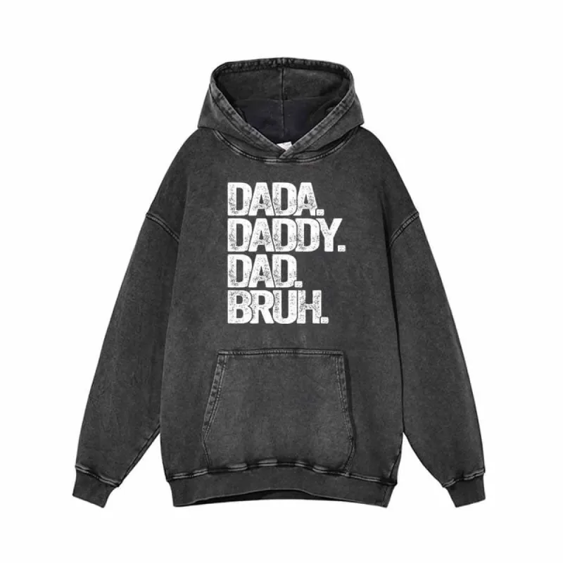 Dada Daddy Dad Bruh Vintage Washed Hoodie sold by GTHIC