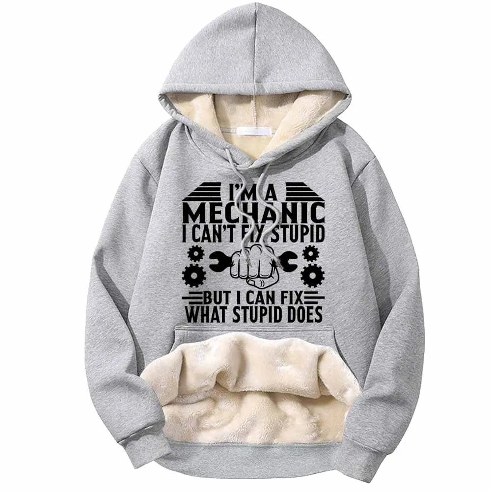 I'm a Mechanic I Can't Fix Stupid Fleece Sherpa Hoodie sold by GTHIC product image thumbnail 3