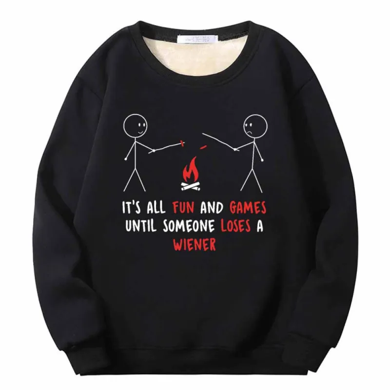 It’s All Fun And Games Until Someone Fleece Sweatshirt sold by GTHIC