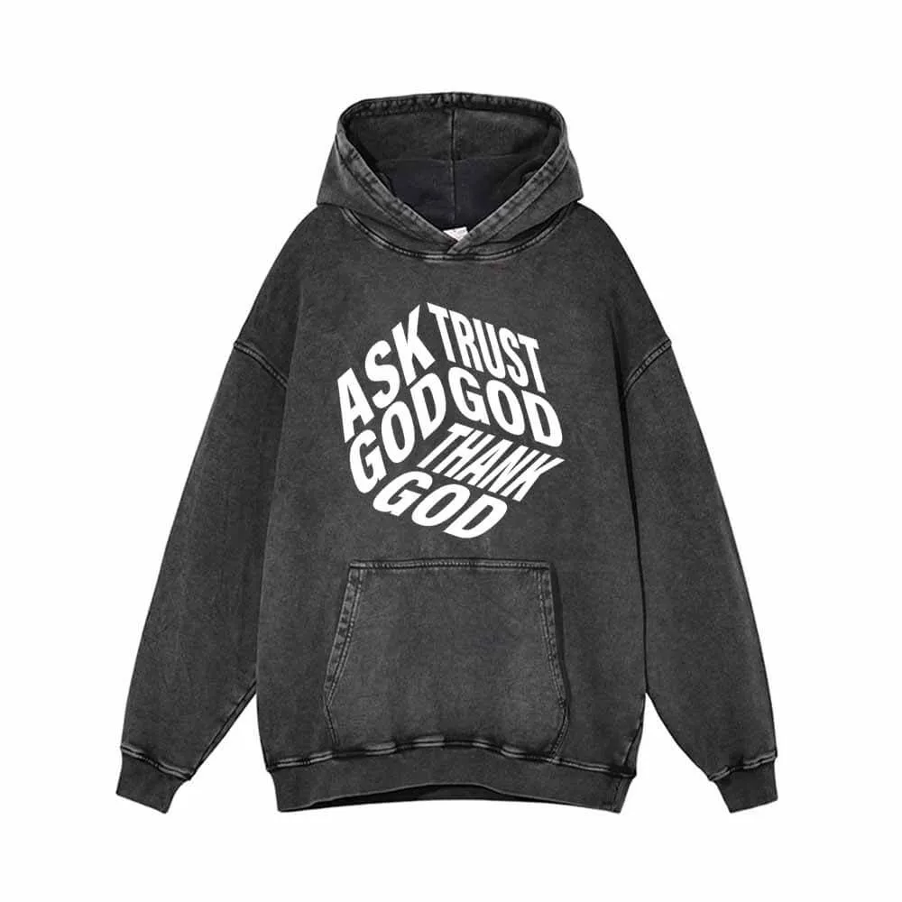 Ask God Trust God Thank God Vintage Washed Hoodie sold by GTHIC