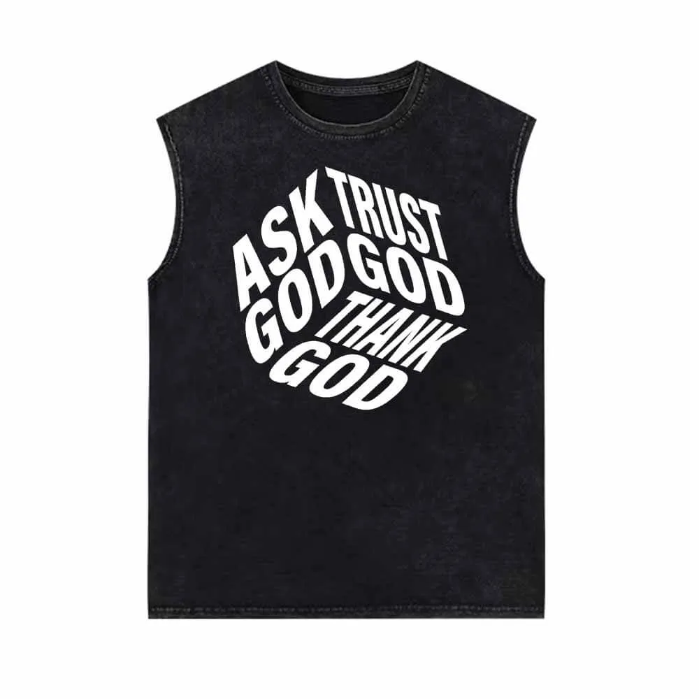 Ask God Trust God Thank God Vintage Washed Vest Top sold by GTHIC