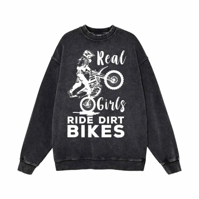 Real Girls Ride Dirt Bikes Vintage Washed Sweatshirt sold by GTHIC