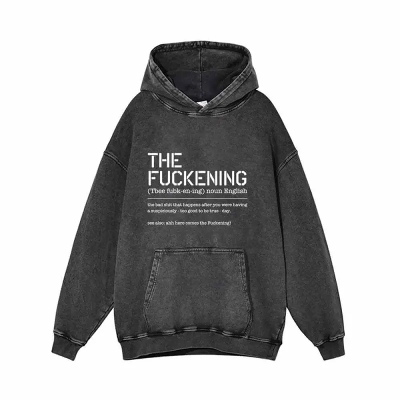 The Fuckening Vintage Washed Hoodie sold by GTHIC