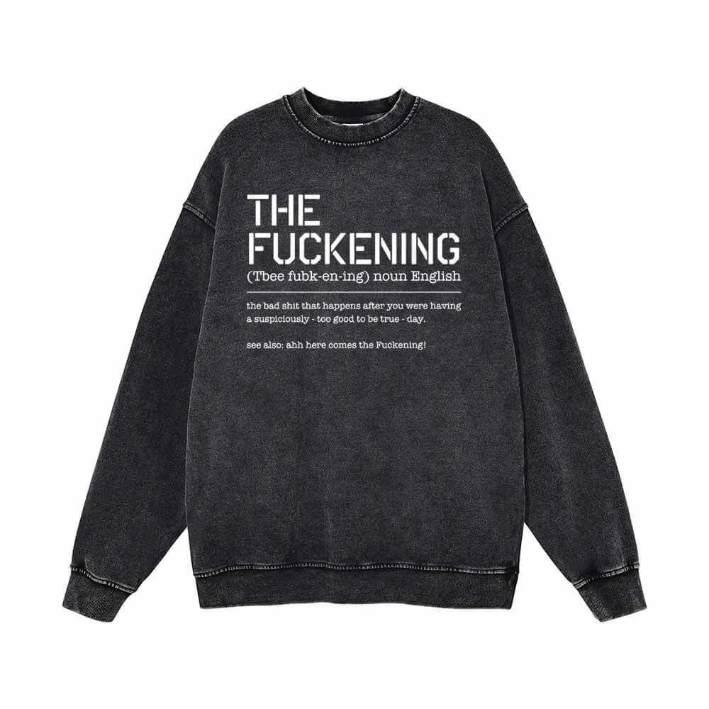 The Fuckening Vintage Washed Sweatshirt sold by GTHIC
