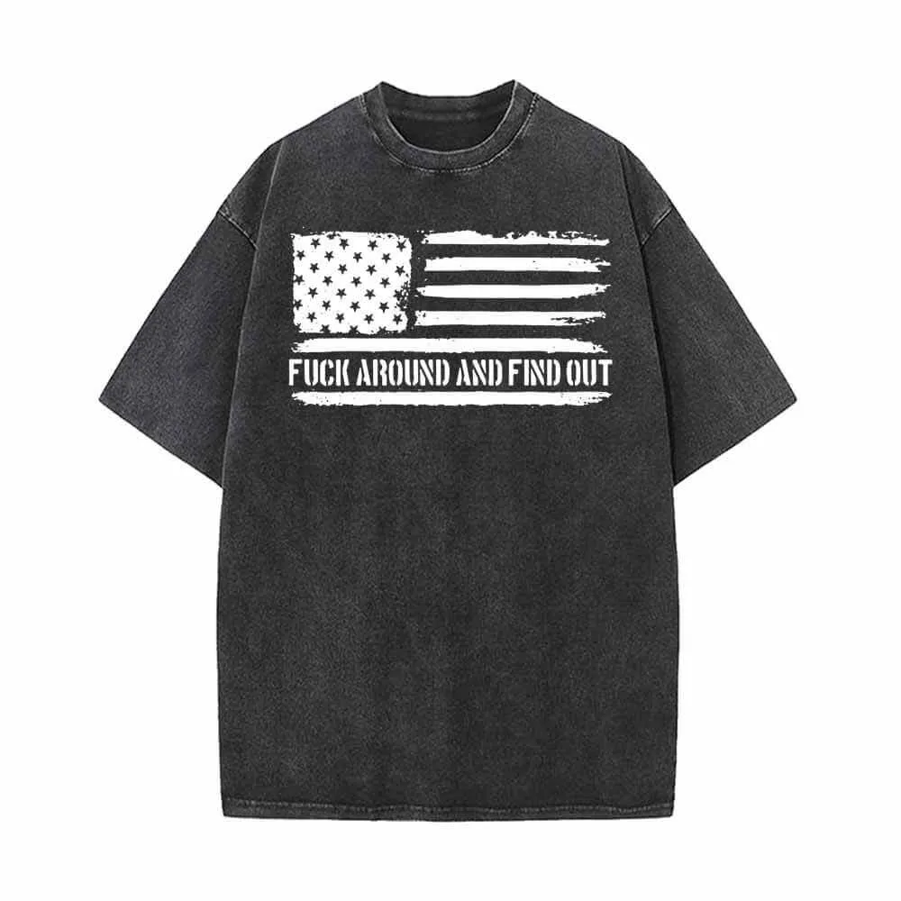 Fuck Around And Find Out Flag Vintage Washed T-shirt sold by GTHIC