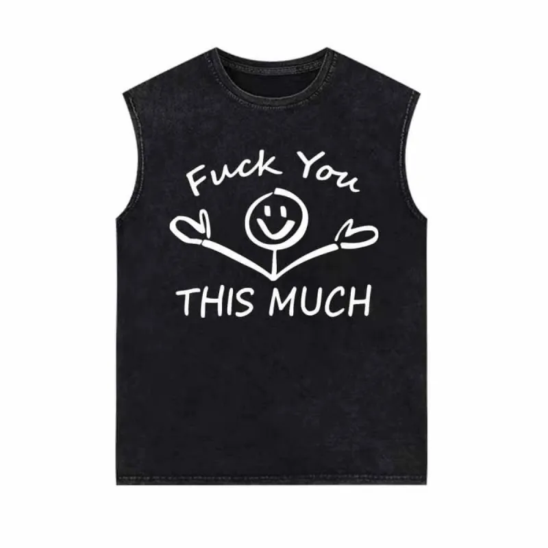 Fuck You This Much Smile Vintage Washed Vest Top sold by GTHIC