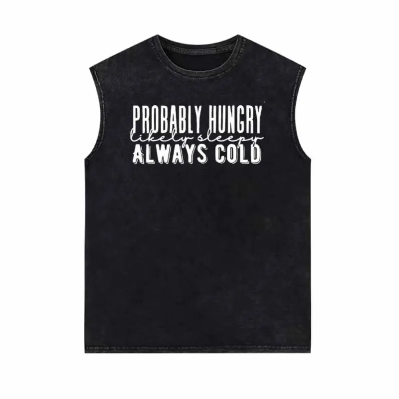 Probably Hungry Always Cold Vintage Washed Vest Top sold by GTHIC