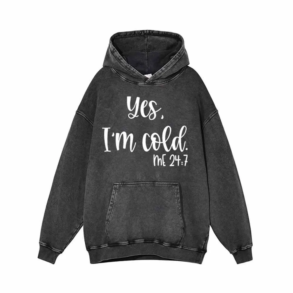 Yes I’m Cold English Letters Vintage Washed Hoodie sold by GTHIC