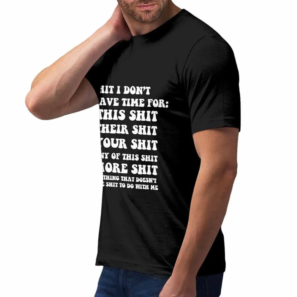 Shit I Don’t Have Time For Print Casual Cotton T-shirt sold by GTHIC product image thumbnail 3
