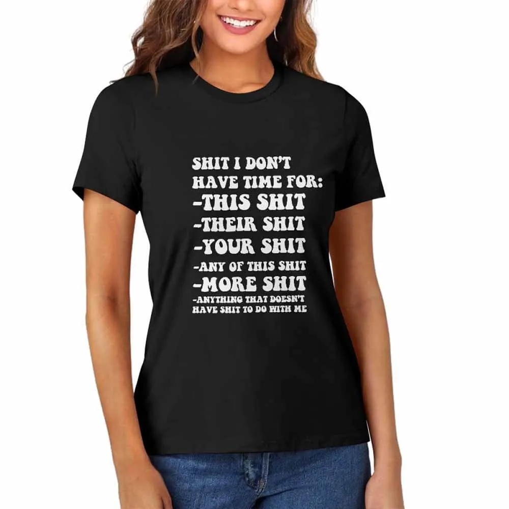 Shit I Don’t Have Time For Print Casual Cotton T-shirt sold by GTHIC product image thumbnail 2
