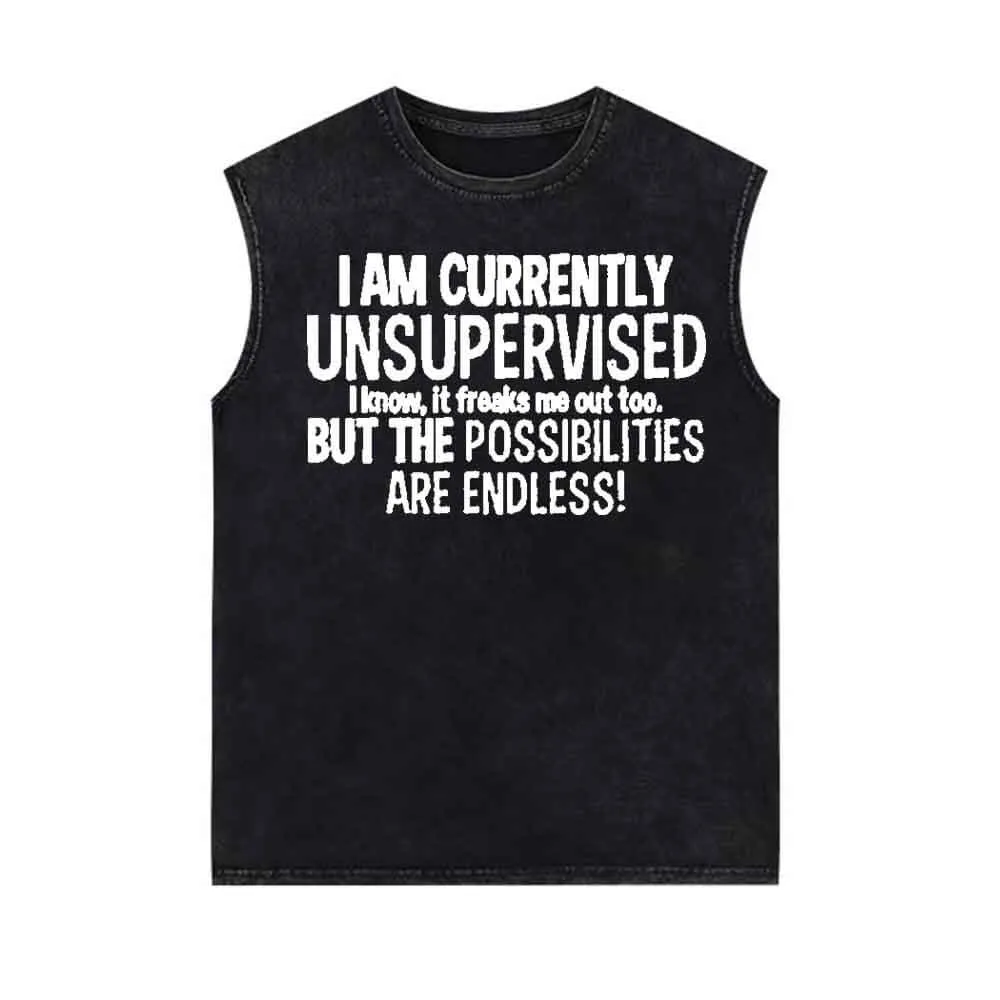 I Am Currently Unsupervised Vintage Washed Vest Top sold by GTHIC