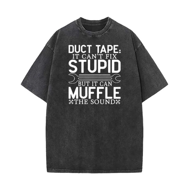 It Can't Fix Stupid But It Can Muffle The Sound Vintage Washed T-shirt sold by GTHIC