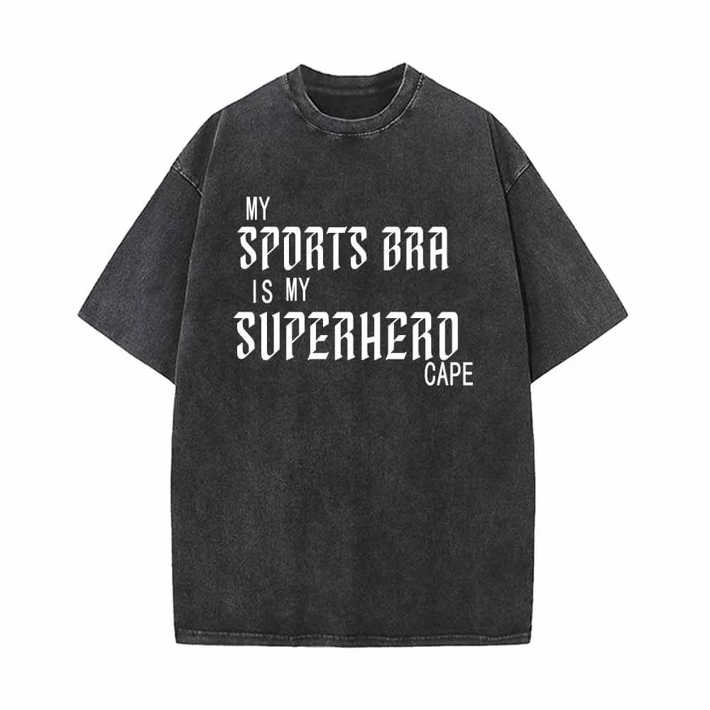 My Sports Bra is My Superhero Cape Vintage Washed T-shirt sold by GTHIC
