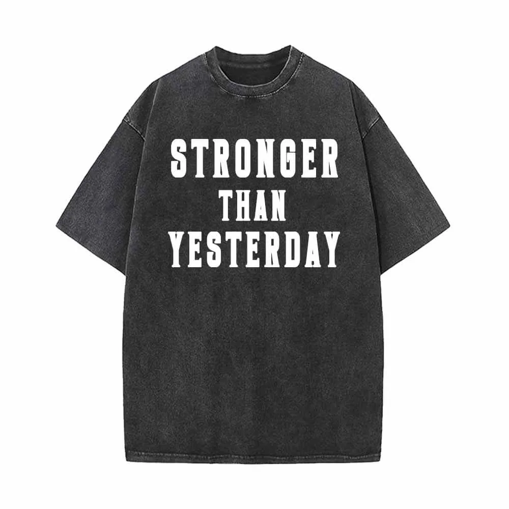 Stronger Than Yesterday Vintage Washed T-shirt sold by GTHIC