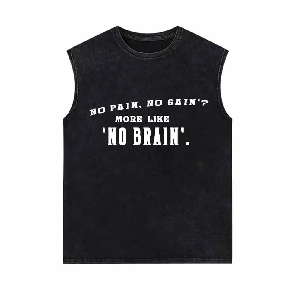 No Pain No Chain No Brain Vintage Washed Vest Top sold by GTHIC