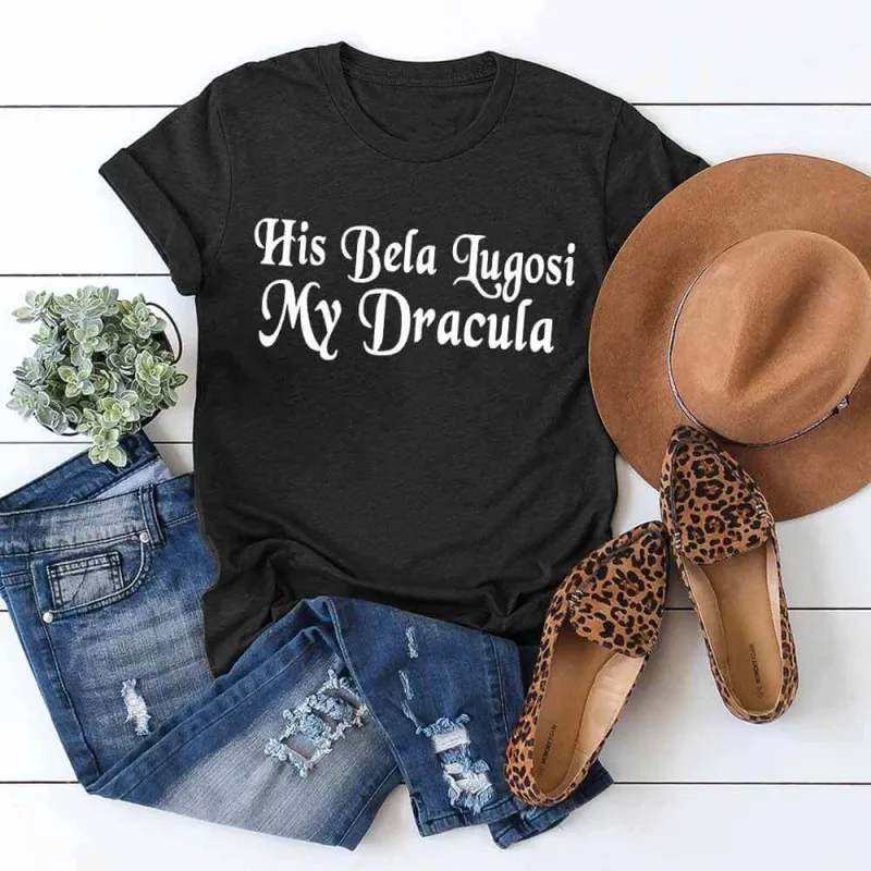His Bela Lugosi My Dracula Casual Crew Neck T-shirt made by GTHIC