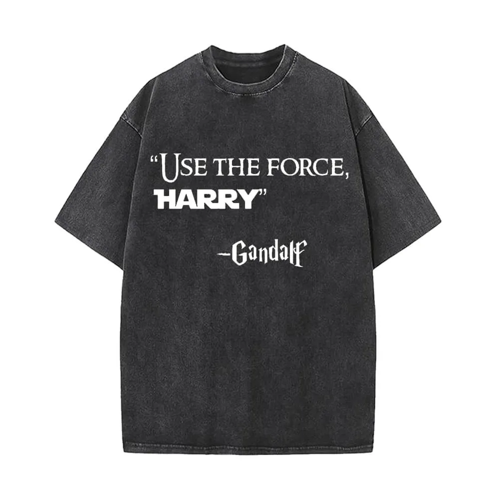 Use the Force Harry Gandalf Vintage Washed T-shirt sold by GTHIC