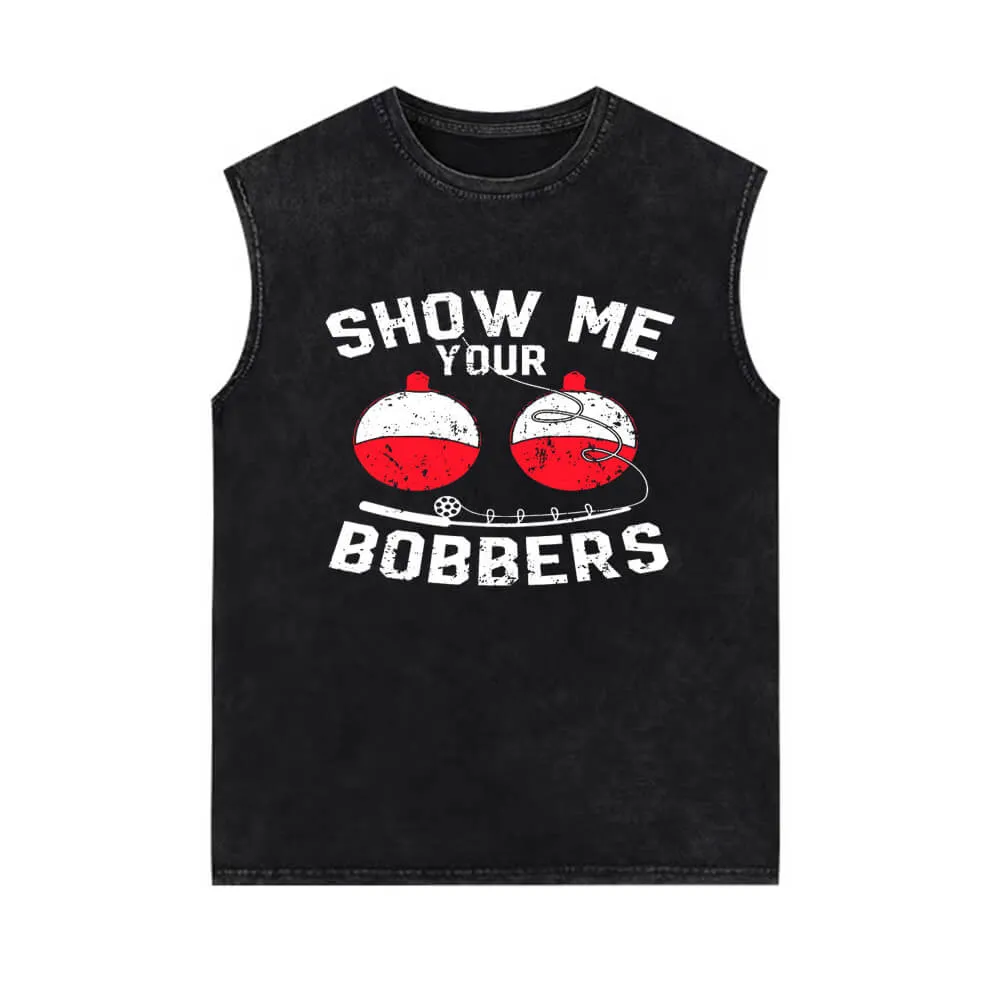 Show Me Your Bobbers Fishing Vintage Washed Vest Top sold by GTHIC
