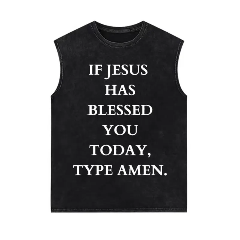 If Jesus Blessed You Today Vintage Washed Vest Top sold by GTHIC