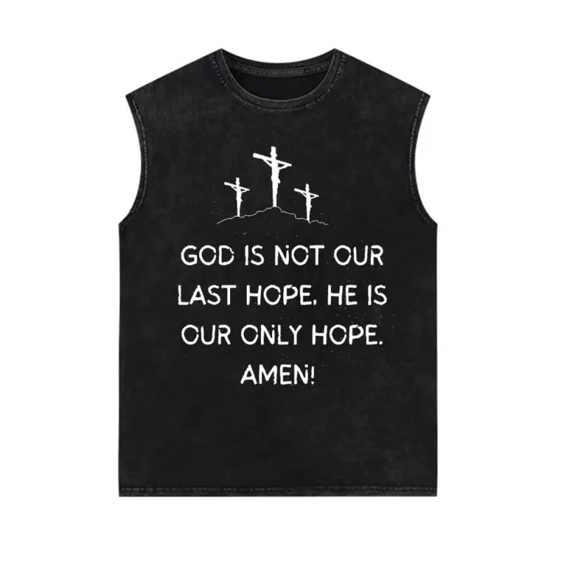 God Is Not Our Last Hope Vintage Washed Vest Top sold by GTHIC