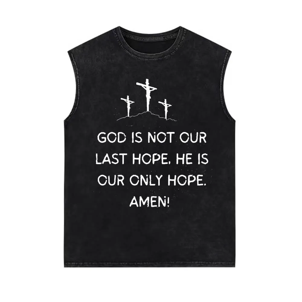 God Is Not Our Last Hope Vintage Washed Vest Top sold by GTHIC