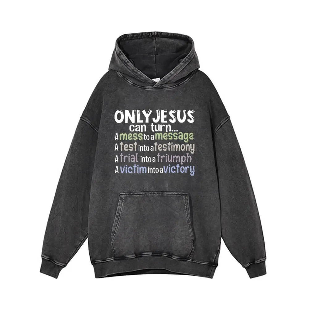 Only Jesus Can Turn Vintage Washed Hoodie sold by GTHIC