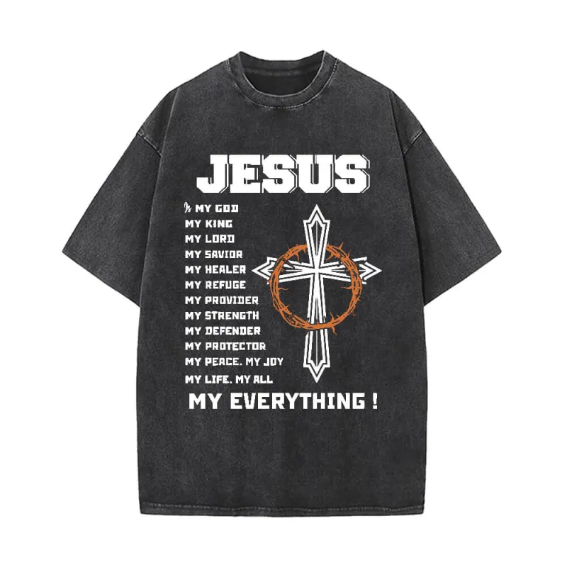 Jesus Is My Everything Vintage Washed T-shirt sold by GTHIC