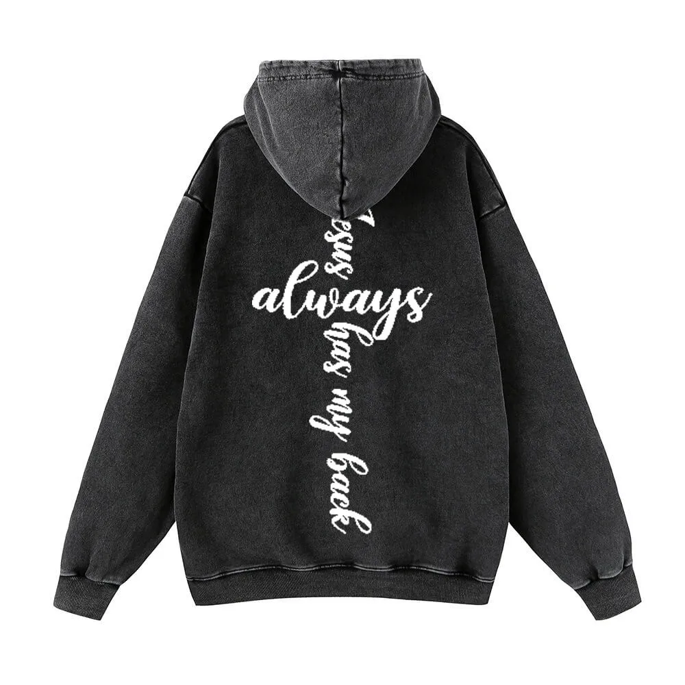Jesus Always Has My Back Vintage Washed Hoodie sold by GTHIC