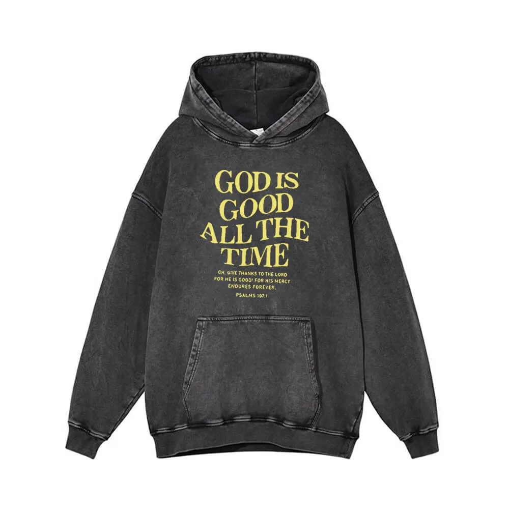 God Is Good All The Time Vintage Washed Hoodie sold by GTHIC