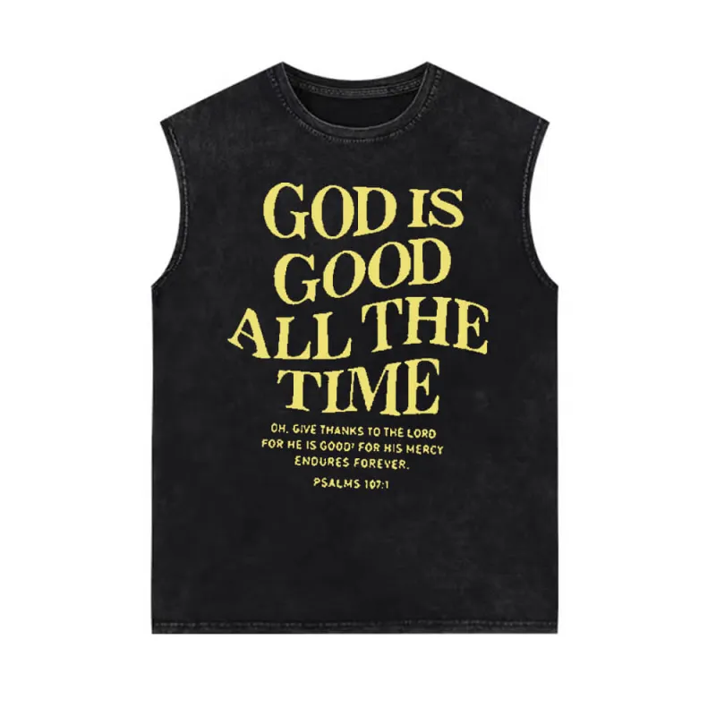 God Is Good All The Time Vintage Washed Vest Top sold by GTHIC