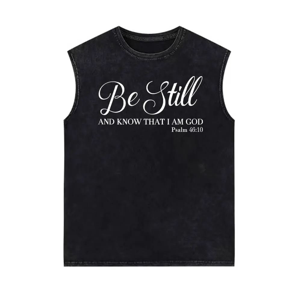 Be Still And Know That I Am God Vintage Washed Vest Top sold by GTHIC