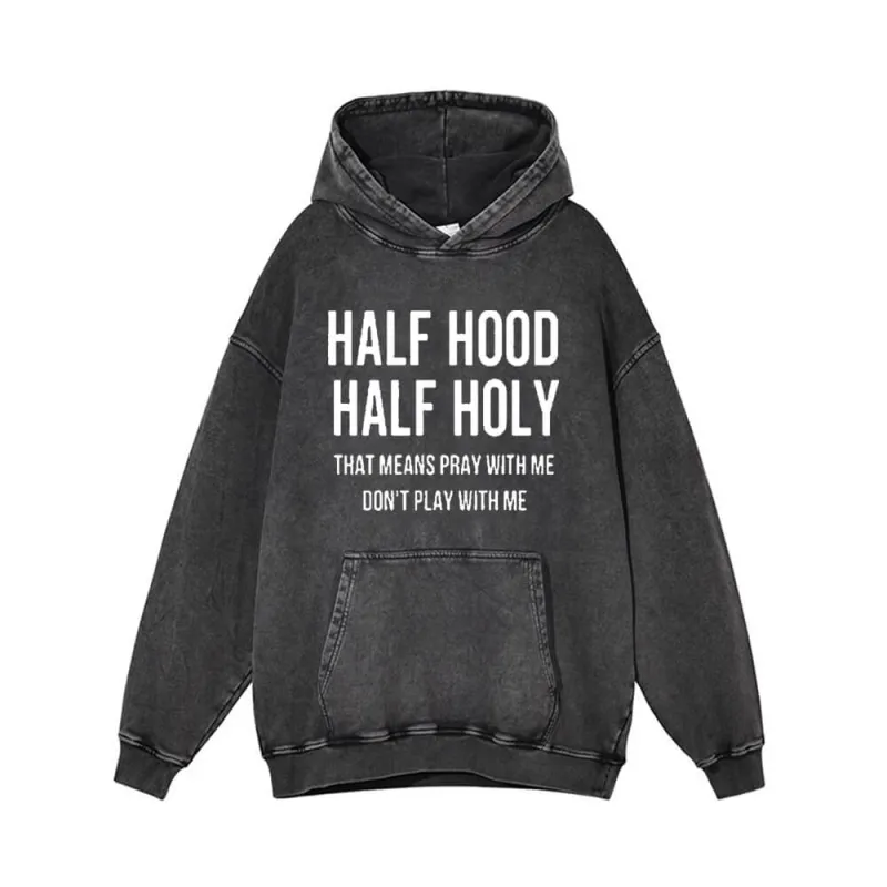 Half Hood Half Holy Vintage Washed Hoodie sold by GTHIC