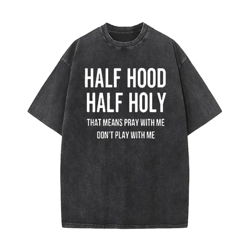 Half Hood Half Holy Vintage Washed T-shirt sold by GTHIC