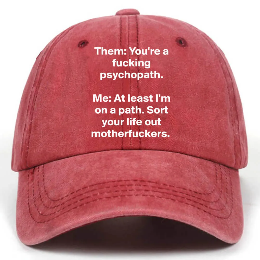 You're A Fucking Psychopath Vintage Washed Baseball Cap sold by GTHIC product image thumbnail 2