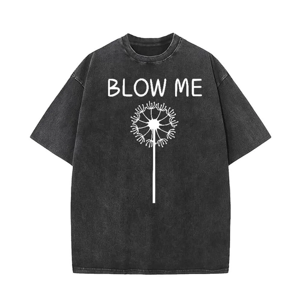 Blow Me Vintage Washed T-shirt sold by GTHIC