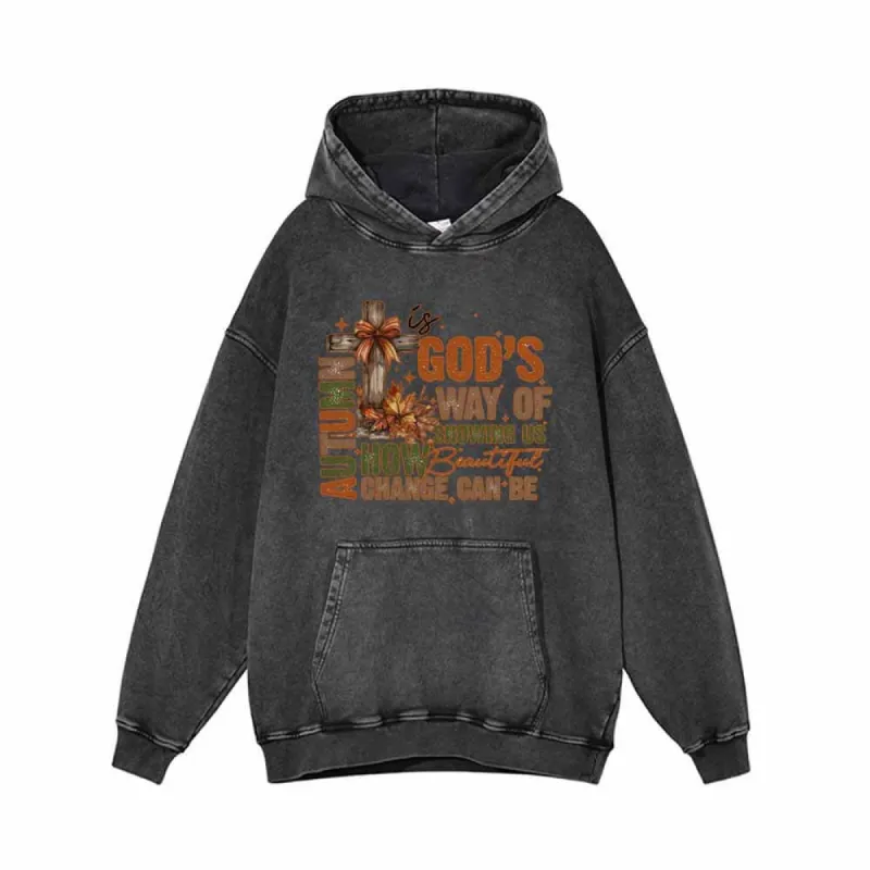 God’s Way Of Showing Us Autumn Hoodie Sweatshirt sold by GTHIC