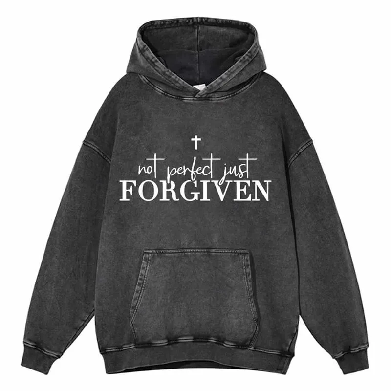 Vintage Washed Not Perfect Just Forgiven Hoodie sold by GTHIC