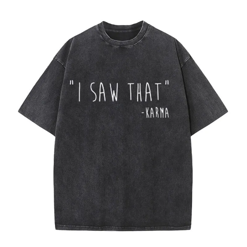 Vintage I Saw That Washed T-shirt sold by GTHIC