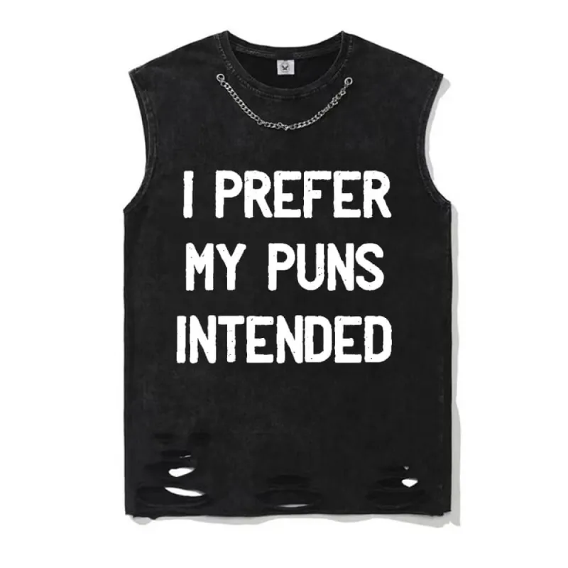 I Prefer My Puns Intended Vintage Washed Vest Top sold by GTHIC