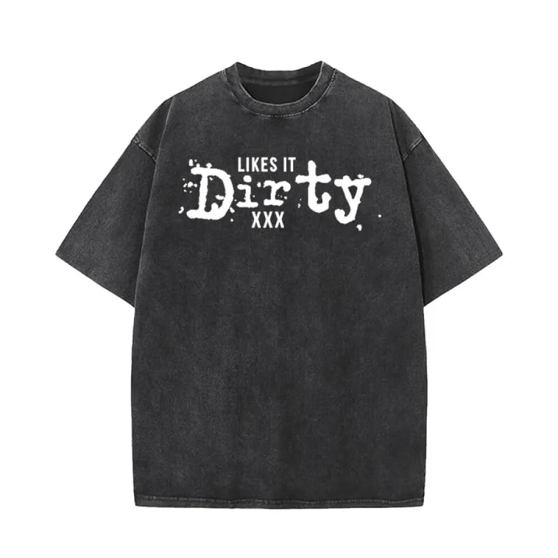 Vintage Washed Likes It Dirty T-shirt sold by GTHIC