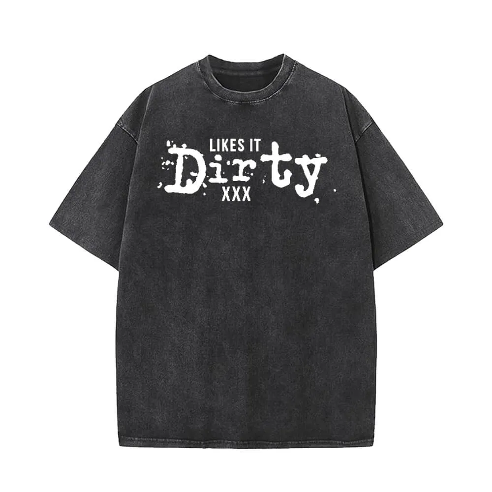 Vintage Washed Likes It Dirty T-shirt sold by GTHIC