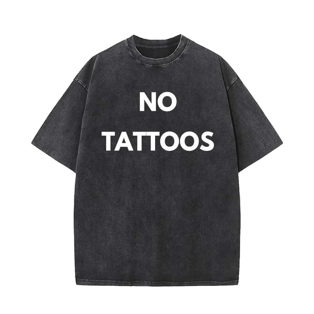 No Tattoos Vintage Washed T-shirt sold by GTHIC
